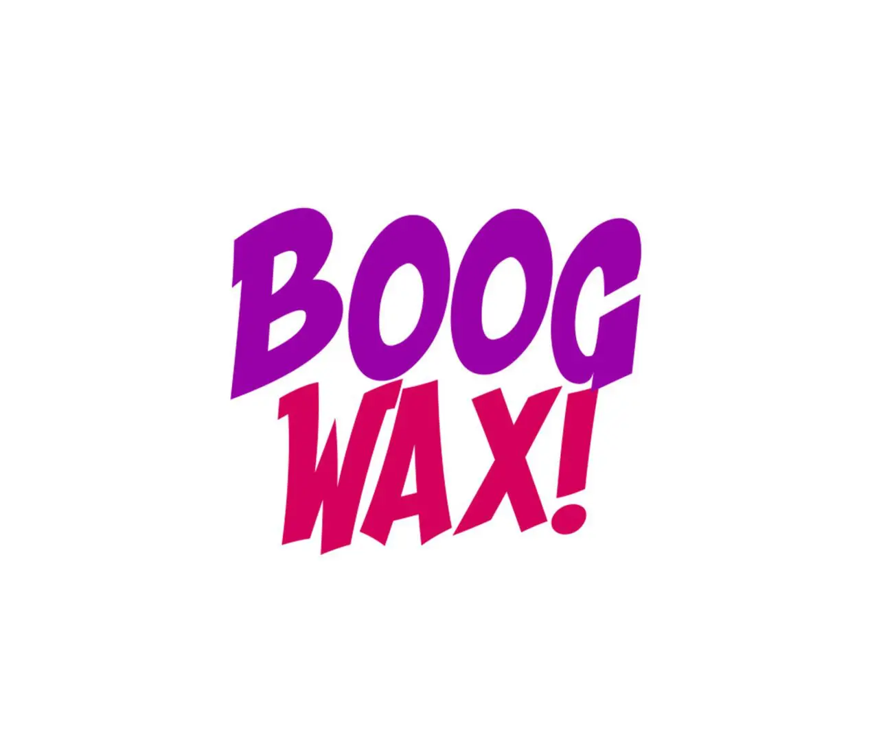 Colorful text logo saying 'BOOG WAX!' in purple and red.